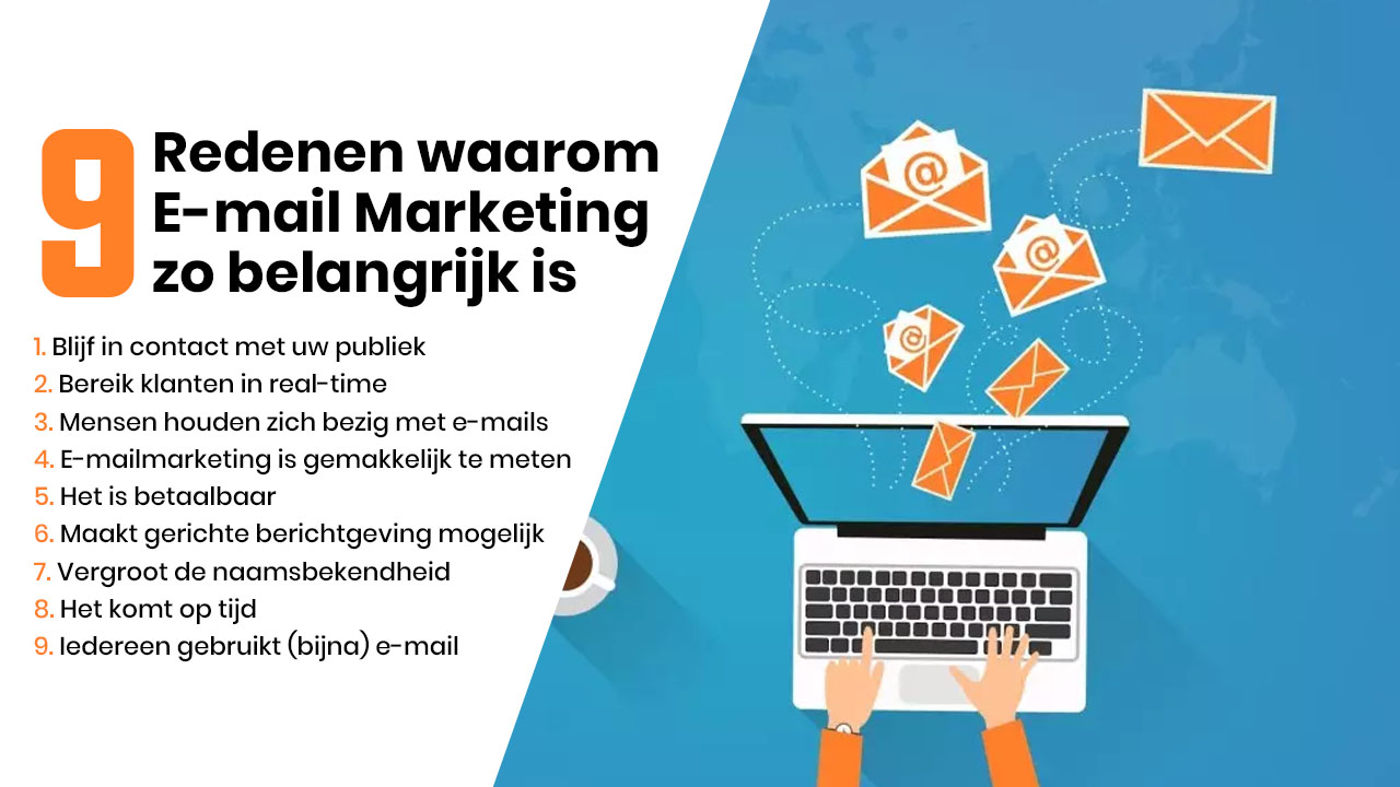 9 redenen waarom e-mailmarketing zo belangrijk is