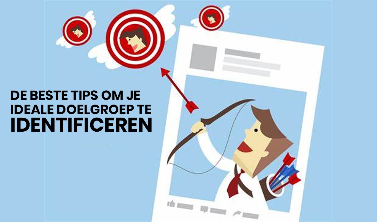 Wie is mijn doelgroep? De beste tips om je ideale doelgroep te bepalen