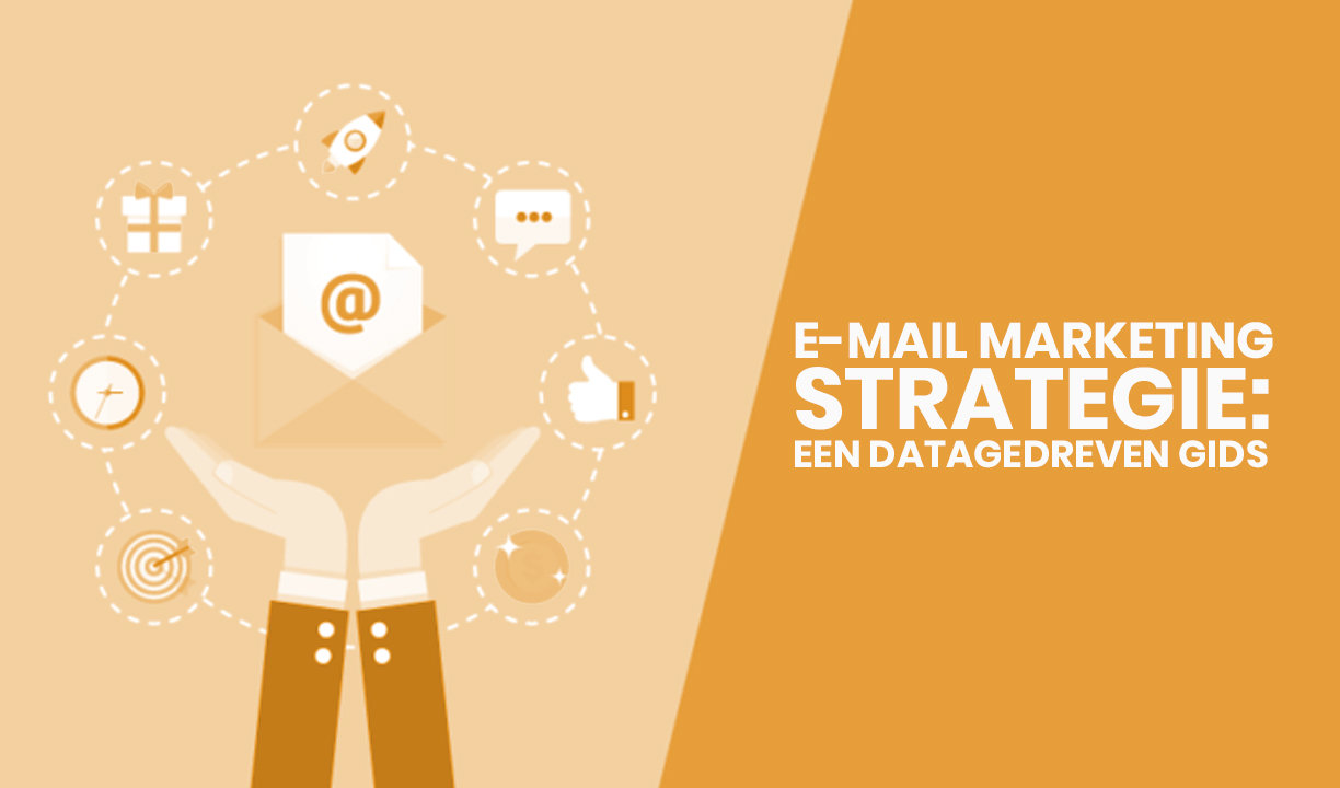E-mailmarketing strategie: Een complete gids
