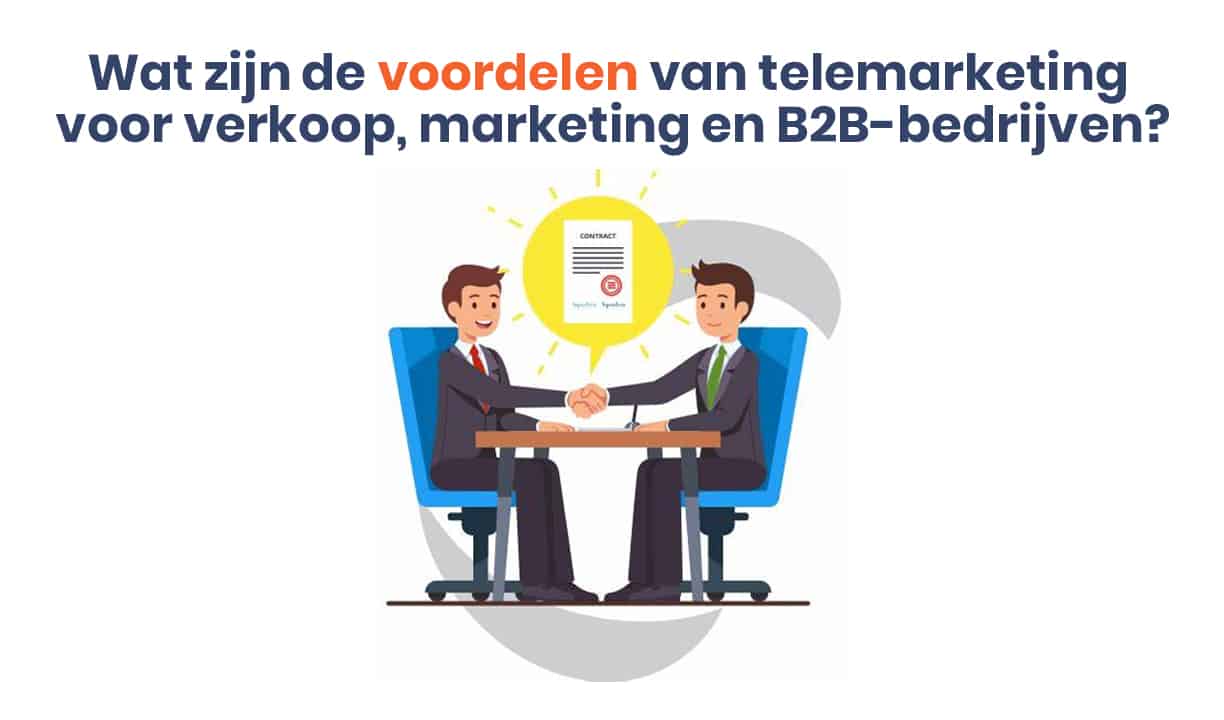 B2B telemarketing: Wat is het en hoe werkt het?